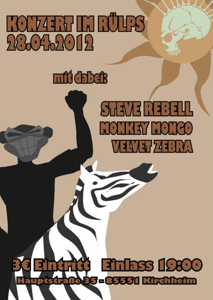 Steve Rebell, Monkey Mongo, Velvet Zebra @ Rülps