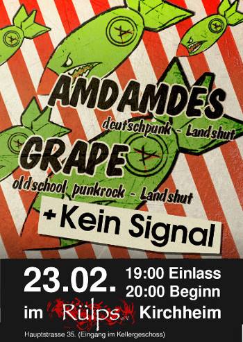 Grape, Amdamdes und Kein Signal im Rülps Kirchheim