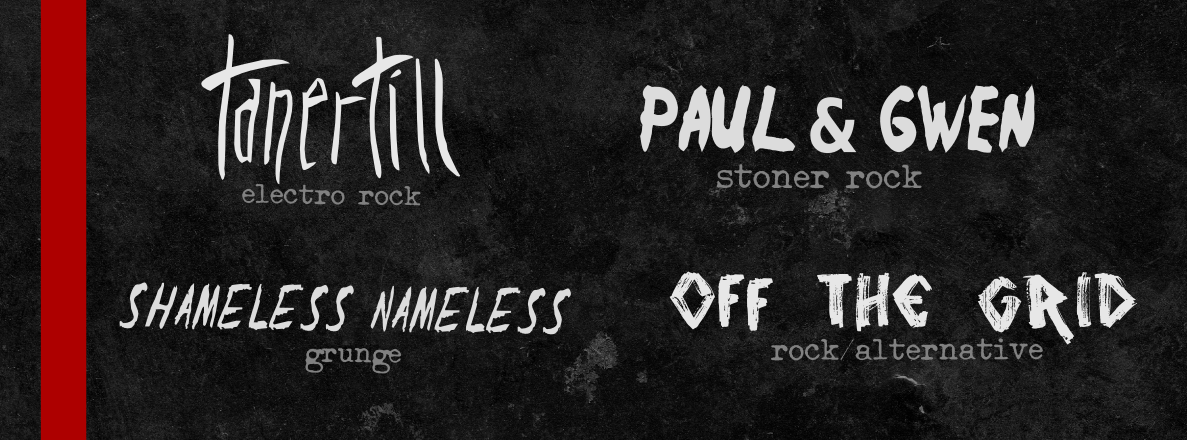 Paul & Gwen / Tanertill / Shameless-Nameless/ Off The Grid @ Rülps Kirchheim
