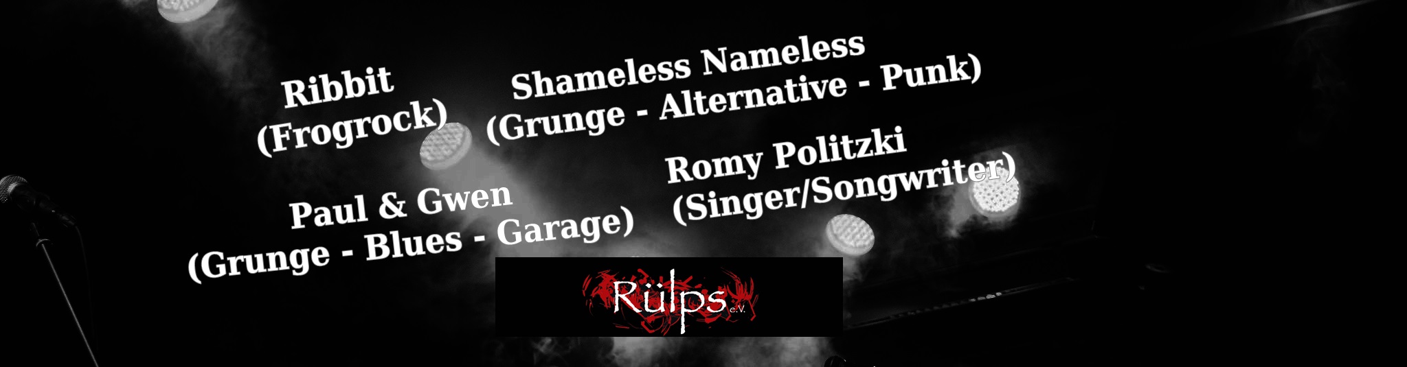Paul & Gwen / Shameless Nameless / Ribbit / Romy Politzki @ Rülps Kirchheim